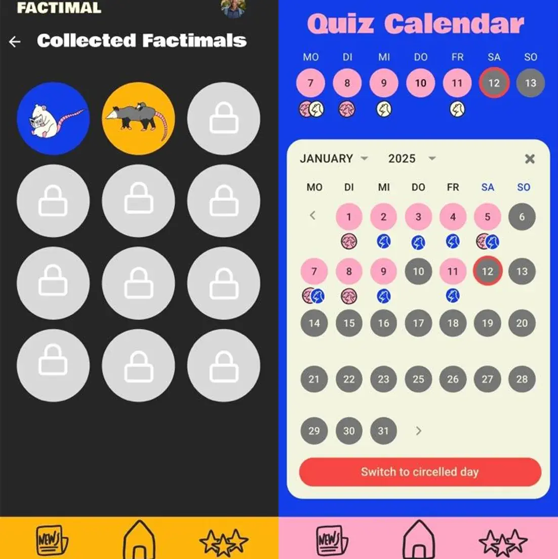 Auf der linken Hälfte ist ein Bereich der Factimal-App, in dem man die ,,Collected Factimals" sieht. Auf der linken Hälfte ist der ,,Quiz-Calendar" in der Factimal-App. Es handelt sich um eine Monatsansicht. Die Tage, an denen ein Quiz gelöst wurde, sind rosa markiert.